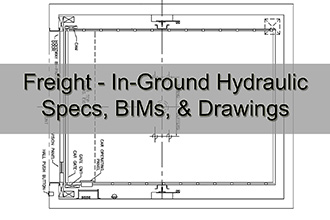 Freight In-Ground Hyrdaulic Specs, BIMs, & Drawings